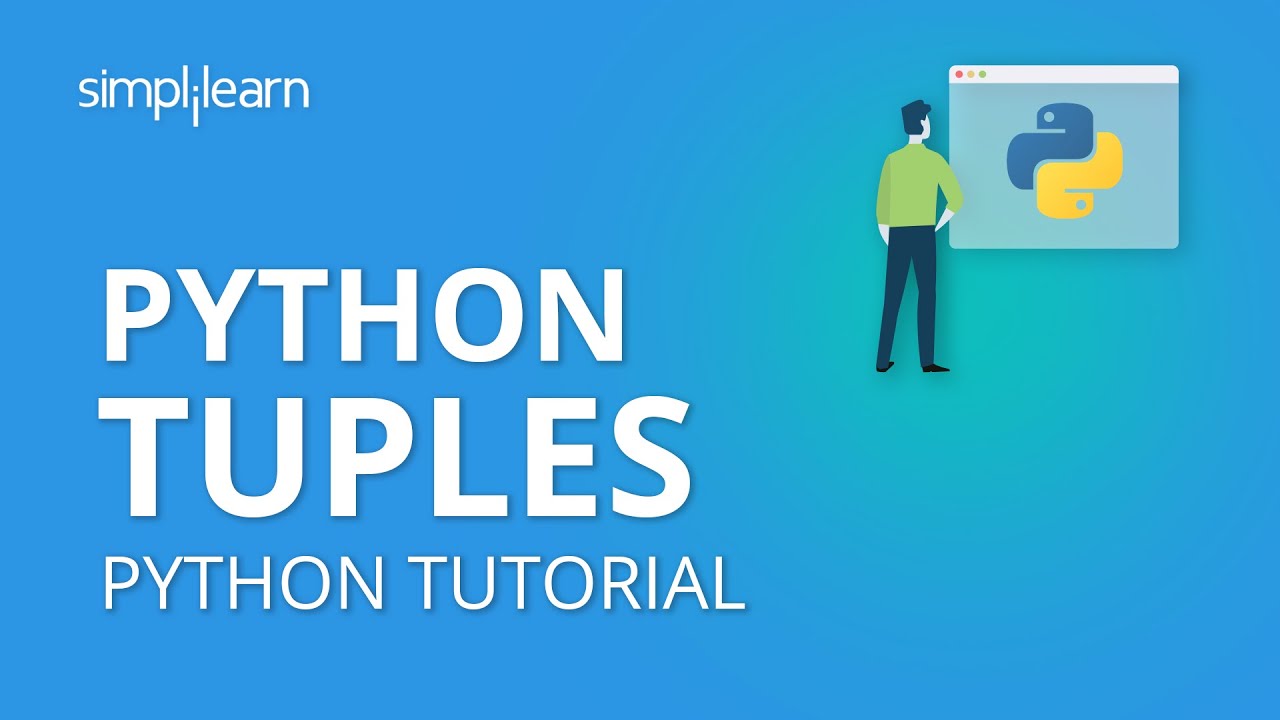 tuple python คือ  Update  Python Tuples | Python Tuples Tutorial | Python Tutorial | Python Programming | Simplilearn