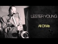 Lester Young - All Of Me