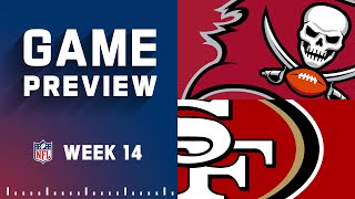 Tampa Bay Buccaneers vs. San Francisco 49ers | 2022 Week 14 Game Preview