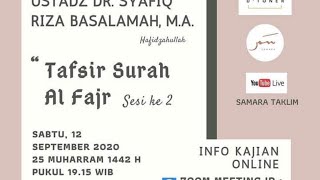 Tafsir Surah Al Fajr Bag #2  - Ustadz Dr. Syafiq Riza Basalamah, M.A.