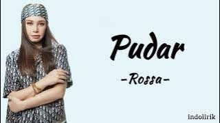 Rossa - Pudar | Lirik Lagu