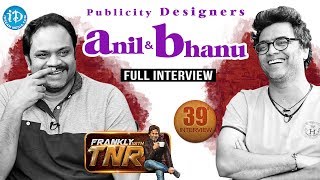 Publicity Designers Anil & Bhanu Interview | Frankly with TNR #39 | Talking Movies With iDream #232