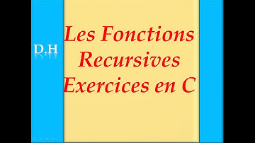 4- 5 - Les Fonctions Récursives   en Langage C