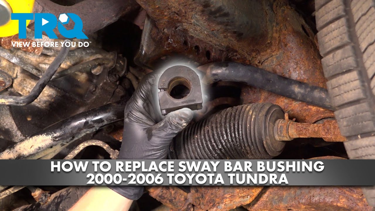 How to Replace Sway Bar Bushing 2000-2006 Toyota Tundra - YouTube