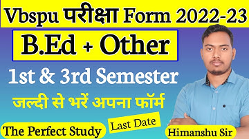 VBSPU B.ED Examination Form 2022-23 | B.Ed 1st & 3rd Semester Examination Form |VBSPU Exam date |TPS