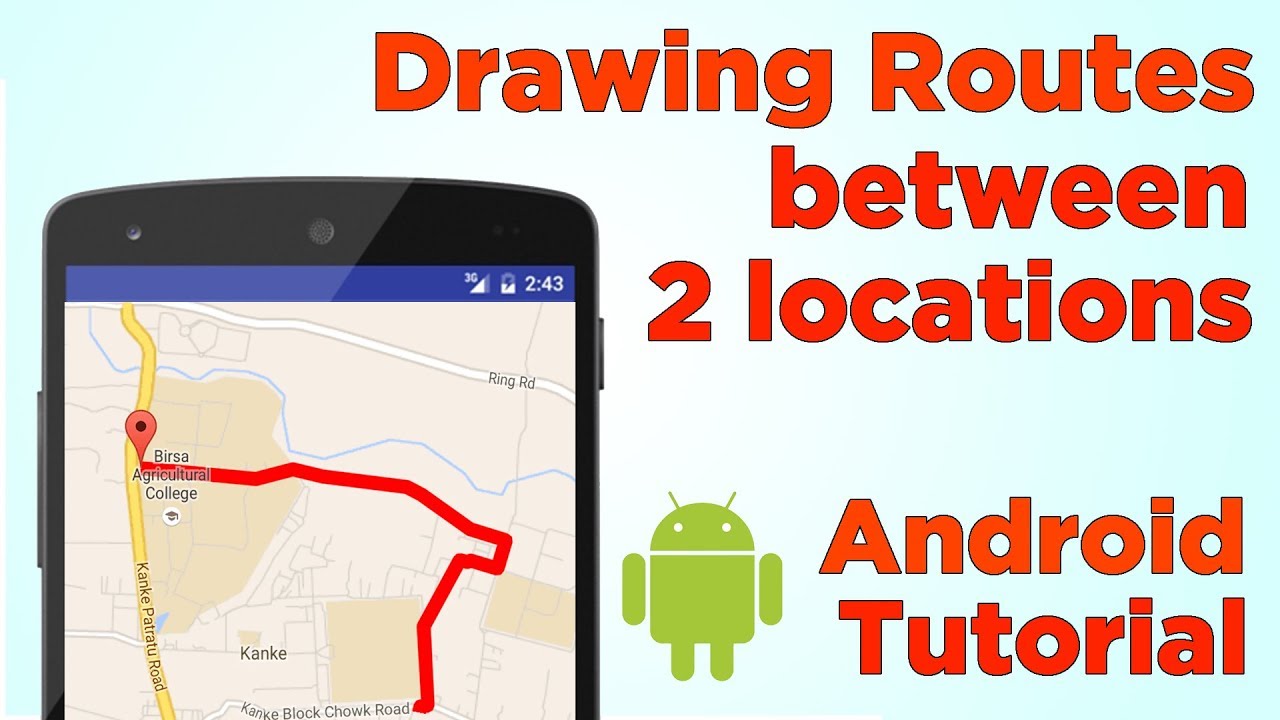 Draw Route Between Two Locations In Android - Google Maps Directions Api