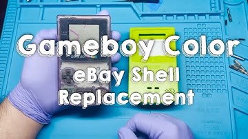 Replacing a Gameboy Color Shell Purchased from eBay