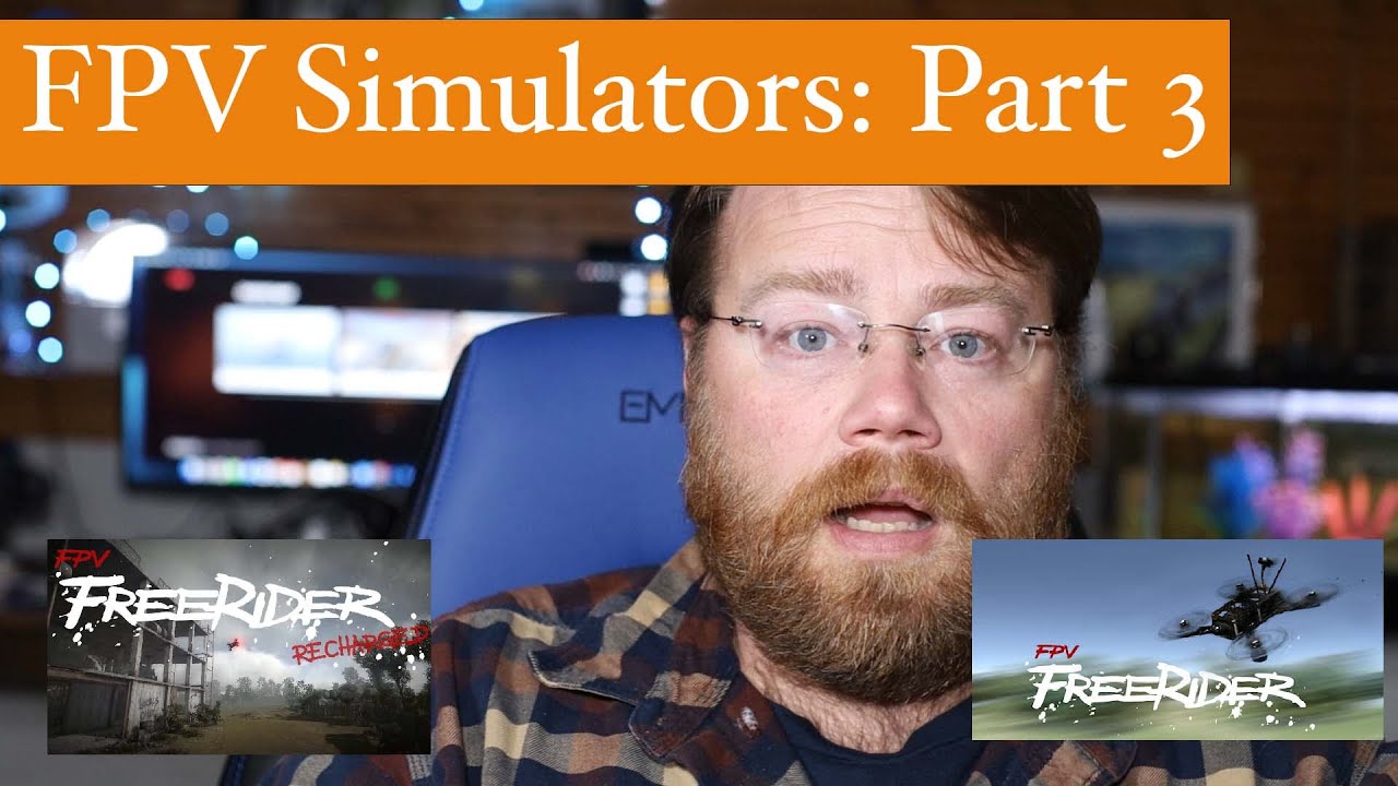 FPV Drone Simulators: Part 3 Freerider and Freerider Recharged