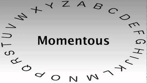 SAT Vocabulary Words and Definitions — Momentous