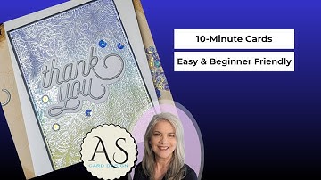 📢10-Minute(ish) Card Making Tutorial (100) | Easy & Beautiful Techniques