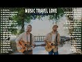 MUSIC TRAVEL LOVE Popular Songs Music Travel Love NonStop Playlist 2023