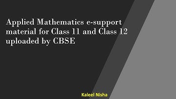 Student Support or e-support Material | CBSE book on Applied Mathematics |Class 11 & Class 12| 21-22