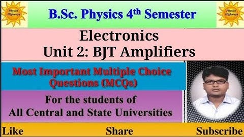 BSc Physics 4th sem|| Electronics|| Unit 2|| BJT Amplifiers|| MCQs|| #bsc #mcq #cbcs #ddugu