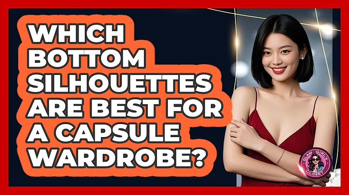 Which Bottom Silhouettes Are Best For A Capsule Wardrobe? - Glam Girl's Closet
