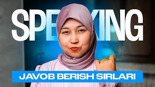 Speaking - JAVOB BERISH SIRLARI | Muxtasar Abdullayeva | IELTS 8.0