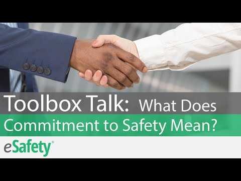 2 Minute Toolbox Talk: What Does Commitment to Safety Mean?