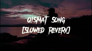 Oismat Slowed Reverb Song. [Slowed King]