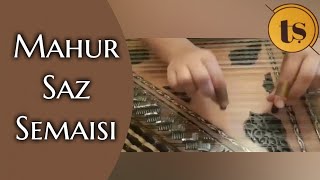 Mahur Saz Semaisi Refik Talat Alpman (Tacettin Şahin Kanun Dersi)