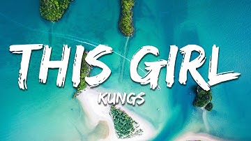 Kungs - This Girl (Lyrics) feat. Cookin