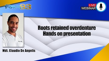 Roots retained overdenture Hands on presentation. Claudio De Angelis