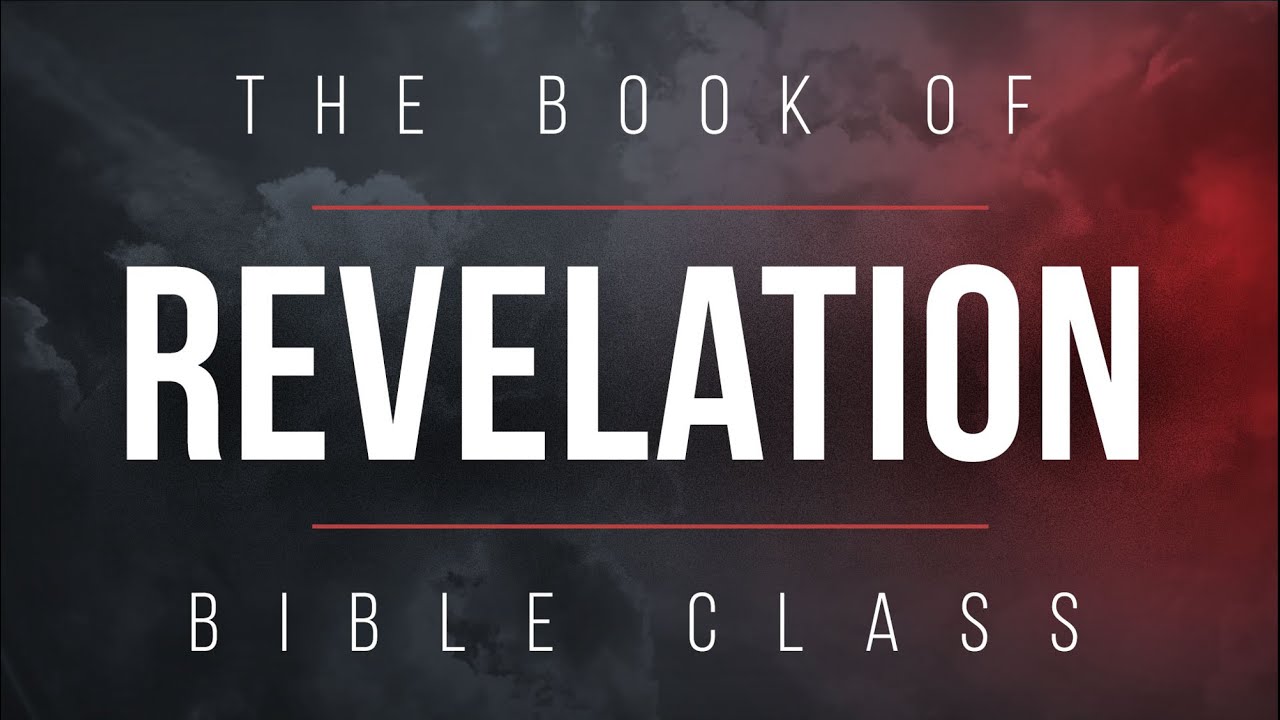 Revelation Class Week 2 - YouTube