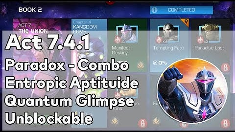 Act 7.4.1 Paradox Combo / Entropic Aptitude / Quantum Glimpse / Unblockable | Hard Path