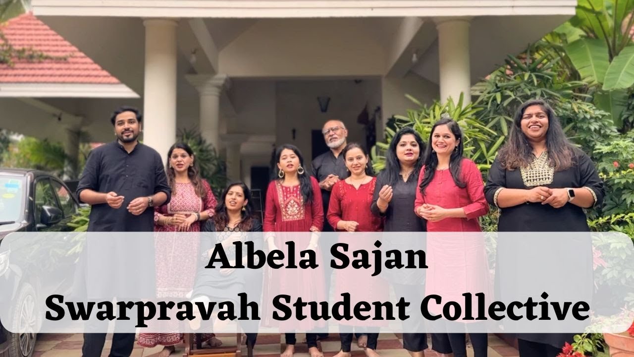 Albela Sajan Cover | Swarpravah Student Collective | Prachi Kelkar & Students