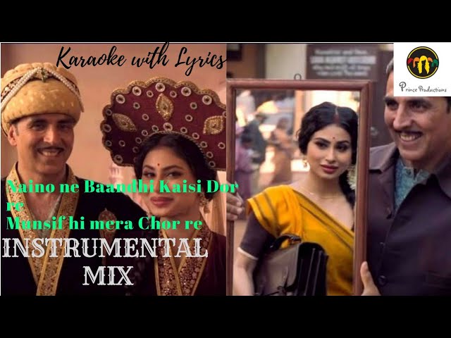 Naino Ne Baandhi | Instrumental | Karaoke with Lyrics | Gold 2018 | Prince Productions