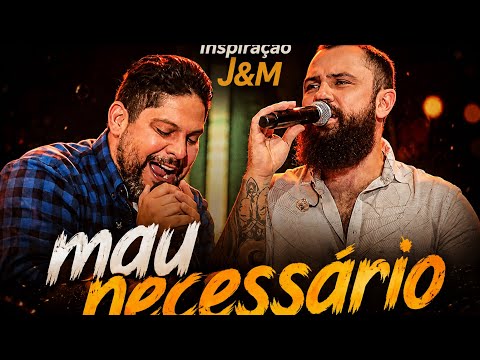VOCÊ É MEU MAU NECESSÁRIO 💔 Nova Moda Sertaneja | Inspiração J&M