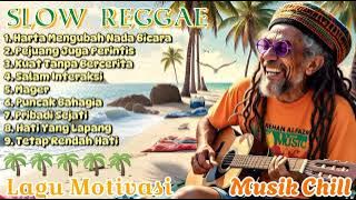 Kumpulan Musik Reggae 🌴 Chill Musik || Pejuang Juga Perintis !! 🌴🌻🎶