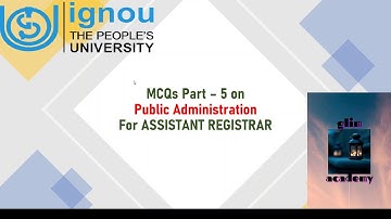 IGNOU Assistant Registrar MCQ Part5 Public Administration-Most important & frequently asked question