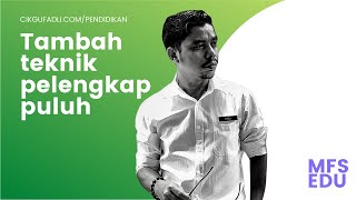 Teknik Penggenap Puluh oleh Cikgu Fadli