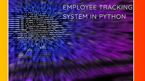 Employee Tracking System Using Python