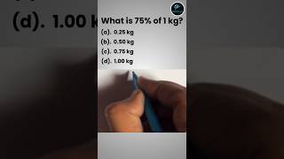 What is 75% of 1 kg? || #percentage #maths #shortsviral #shorts Wealth