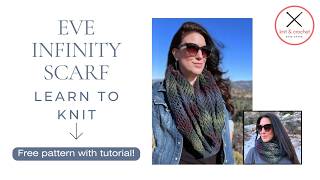 Easy Knit Infinity Scarf Pattern + Step by Step Tutorial (Beginner Friendly)