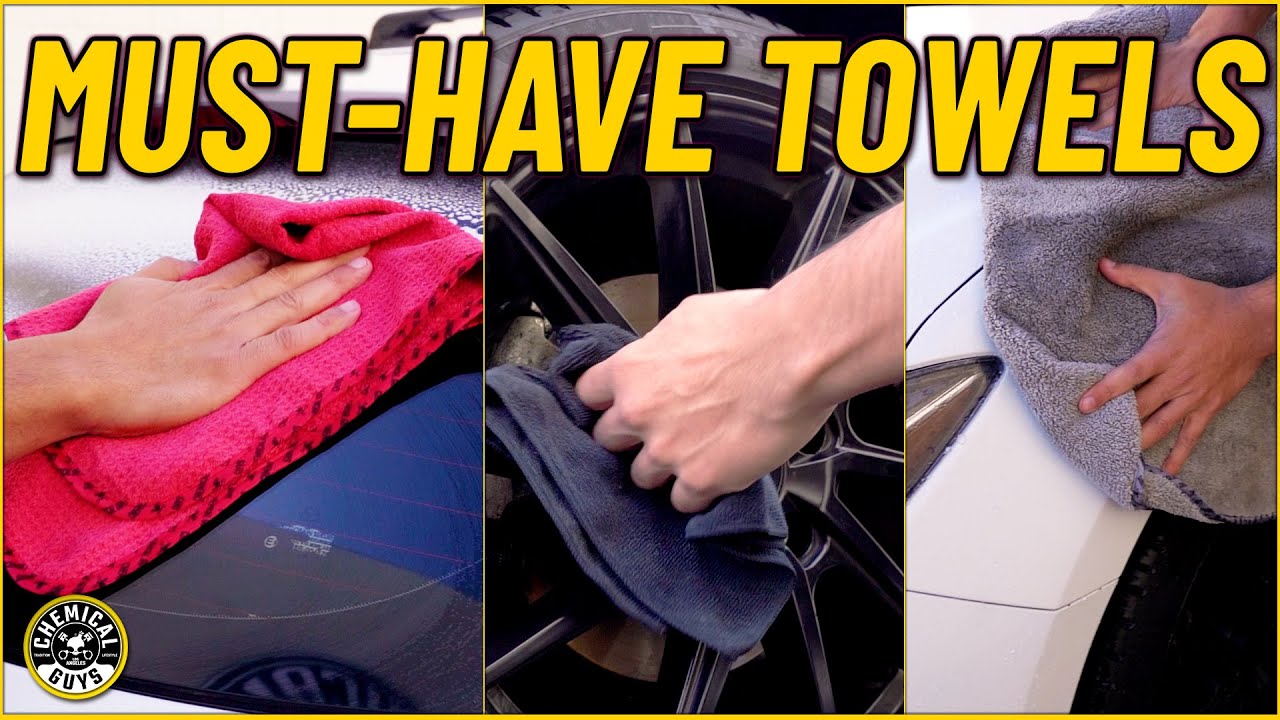 What Towels Do You Need In Your Detailing Arsenal? - Chemical Guys