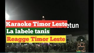 Video thumbnail of "La Labele Tanis || Karaoke Timor Leste ||"