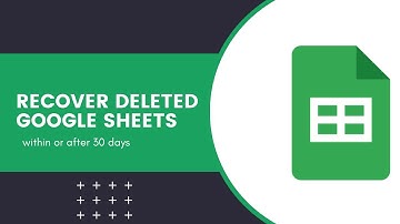 How to Recover Deleted Google Sheets (Even After 30 Days)?