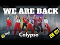WE ARE BACK - ZIN 121 | Calypso | Max Pizzolante Feat Beto Perez &amp; Braveboy #zumba #danceworkout