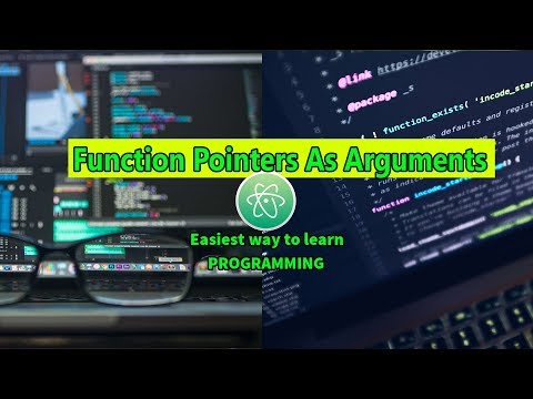 Function Pointers As Arguments Easiest Way To Learn C With Atom Editor In Windows 10 #63 ►▼◄