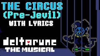 The Circus (Pre-Jevil) With Lyrics - Deltarune The Musical Imsywu