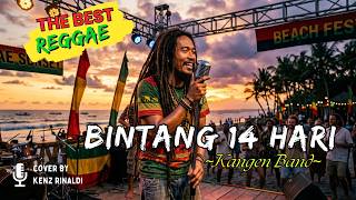 BINTANG 14 HARI || REGGAE COVER VERSION - KANGEN BAND