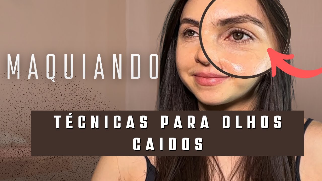 Maquiagem que Levanta Olhos Caídos: Passo a Passo