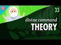 Divine command theory crash course philosophy 33