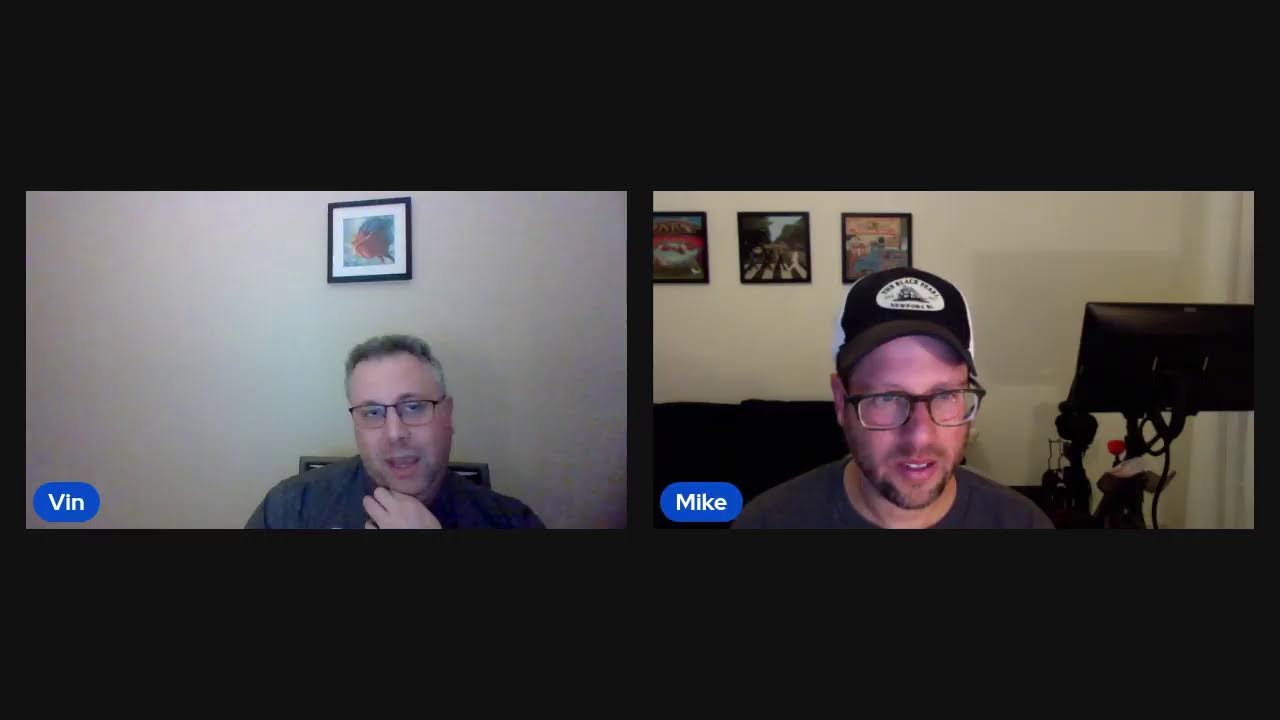 Vin and Mike Podcast - Episode 67