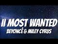 Beyoncé & Miley Cyrus - II MOST WANTED ( Lyrics )