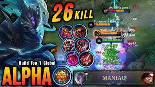 26 Kills + MANIAC!! Alpha with 100% Lifesteal Build (AUTOWIN) - Build Top 1 Global Alpha ~ MLBB
