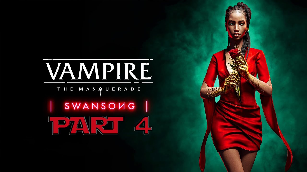  Vampire: The Masquerade - Swansong (PS4) & The Quarry