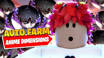 *NEW* Best Anime Dimensions Auto Farm Script *Auto Dodge*