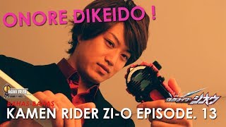 CUMA NUMPANG LEWAT DAN MENGHANCURKAN DUNIA....ONORE DIKEIDO ! | Kamen Rider Zi-O Episode.13